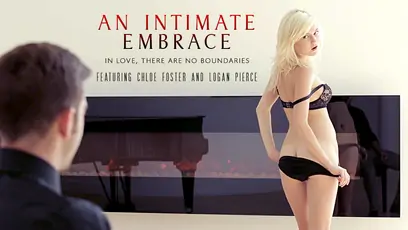Chloe foster and logan pierce in an intimate embrace video