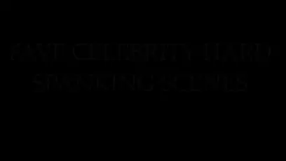 Sekushi lover celebrity hard spanking scenes